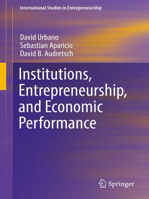 cover image of Institutions, Entrepreneurship, and Economic Performance